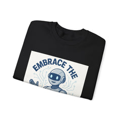 Embrace the Change Sweatshirt — Friendly Robot Graphic Crewneck