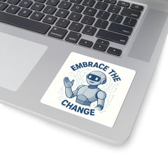 Embrace the Change Robot Sticker