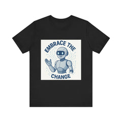 Embrace the Change Robot Tee