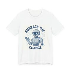 Embrace the Change Robot Tee