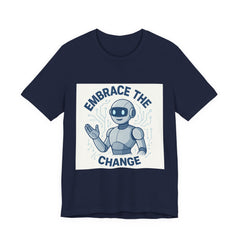 Embrace the Change Robot Tee